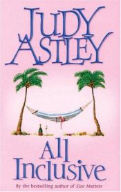 book cover of All Inclusive (2005) by Judy Astley