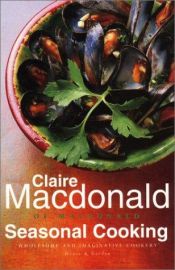 book cover of Seasonal Cooking by Claire Macdonald