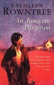 book cover of An Innocent Diversion by Kathleen Rowntree