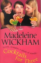 book cover of Cocktails for Three (2003) by Madeleine Wickhamová