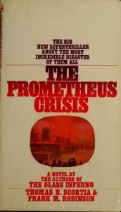 book cover of The Prometheus Crisis by Thomas N.; Robinson Scortia, Frank M