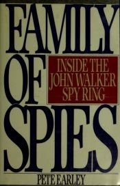 book cover of Family of Spies by Pete Earley