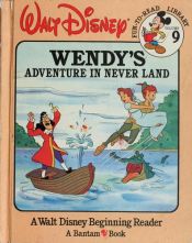 book cover of Wendy's Adventure in Never Land (Walt Disney Fun-to-Read Library, Vol. 9) by 华特·迪士尼