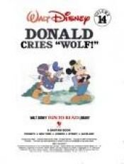 book cover of Donald Cries "Wolf!" (Walt Disney's Fun-to-Read Library, Volume 14) by Walt Disney