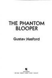 book cover of The Phantom Blooper by Gustav Hasford