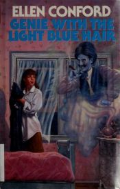 book cover of Genie With the Light Blue Hair by Ellen Conford