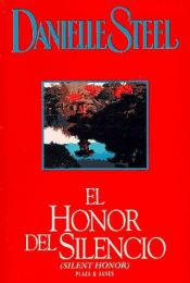 book cover of El honor del silencio by Danielle Steel