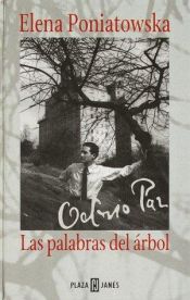 book cover of Octavio Paz : las palabras del árbol by إلينا بونياتوسكا