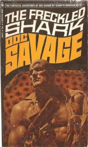 book cover of The Freckled Shark (Doc Savage, 67) by Kenneth Robeson