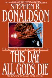 book cover of This Day All Gods Die by Stephen Reeder Donaldson
