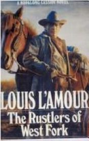 book cover of Rustlers of West Fork by Louis L’Amour