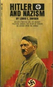 book cover of Hitler and Nazism by Louis Leo Snyder