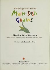 book cover of Little Vegetarian Feasts: Main-Dish Grai by Martha Rose Shulman