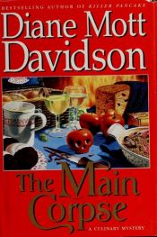 book cover of Goldy Culinary Mystery #6: The Main Corpse () by Diane Mott Davidson
