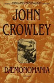 book cover of Daemonomania by John Crowley