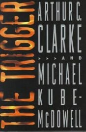 book cover of The Trigger by Arthur Charles Clarke