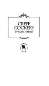 book cover of Crepe Cookery by MABLE HOFFMAN