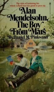 book cover of Alan Mendelsohn, the Boy from Mars by Daniel Pinkwater