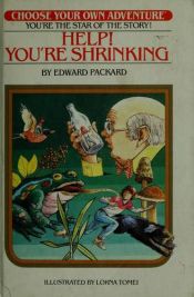 book cover of Choose Your Own Adventure #7 - Help! You're Shrinking by Edward Packard