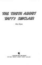 book cover of The Truth About Taffy Sinclair by Betsy Haynes