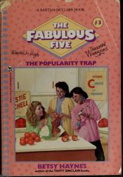 book cover of The Popularity Trap (The Fabulous Five, No 3) by Betsy Haynes