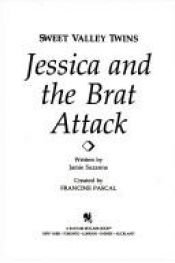 book cover of JESSICA AND THE BRAT ATTACK (Sweet Valley Twins) by Francine Pascal