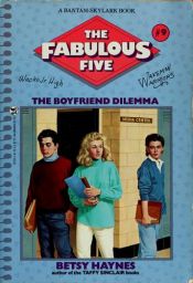 book cover of The Boyfriend Dilemma by Betsy Haynes