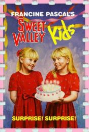 book cover of Sweet Valley Kids: Surprise! Surprise! by Francine Pascal