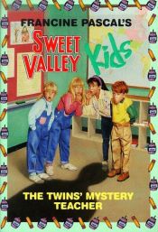 book cover of The Twins' Mystery Teacher (Sweet Valley Kids) by Φρανσίν Πασκάλ