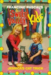 book cover of Jessica's Cat Trick (Sweet Valley Kids) by Francine Pascal