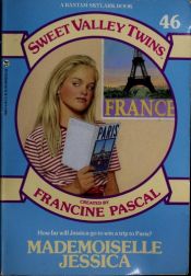 book cover of Mademoiselle Jessica (Sweet Valley Twins #46) by Francine Pascal