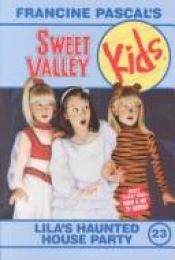 book cover of Lila's Haunted House Party (Sweet Valley Kids) by Francine Pascal