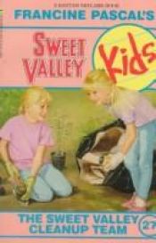 book cover of The Sweet Valley Clean-up Team (Sweet Valley Kids) by Francine Pascal