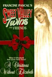 book cover of Sweet Valley Twins Magna Edition: A Christmas Without Elizabeth by Francine Pascal