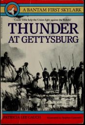 book cover of Thunder at Gettysburg by Patricia Lee Gauch