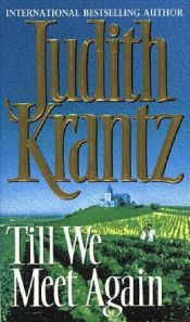 book cover of Till We Meet Again by Judith Krantz