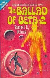 book cover of La balada de Beta-2 by Samuel R. Delany