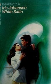 book cover of White Satin (White Satin) Book 1 by アイリス・ジョハンセン