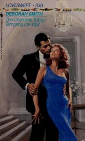 book cover of The Cherokee Trilogy: Tempting the Wolf (Loveswept, No 338) by Deborah Smith