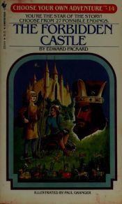 book cover of The Forbidden Castle (Choose Your Own Adventure, 14) by Edward Packard