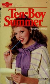 book cover of Ten-Boy Summer by Janet Quin-Harkin