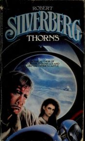 book cover of Thorns by Robert Silverberg