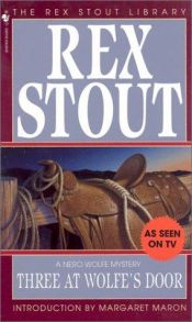 book cover of Three at Wolfe's Door by Rex Stout