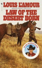 book cover of Law of the Desert Born: Short Stories by Louis L’Amour