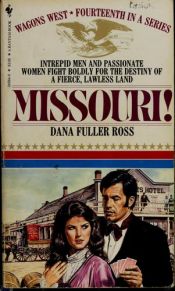 book cover of MISSOURI # 14 (Wagons West) by Dana Fuller Ross