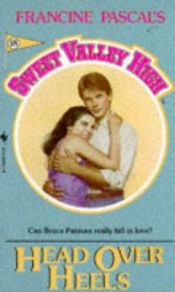 book cover of Head Over Heels (Sweet Valley High) by Francine Pascal