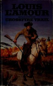 book cover of Kryssild (Crossfire trail) by Louis L'Amour