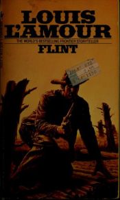 book cover of Flint (The Louis L'Amour Collection) by Louis L'Amour