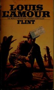 book cover of Flint (The Louis L'Amour Collection) by لويس لامور