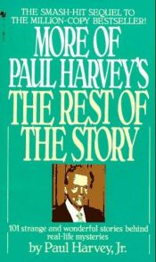 book cover of More of Paul Harvey's The Rest of the Story by Paul Aurandt